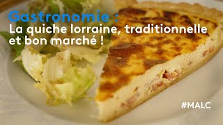 Gastronomie  la quiche lorraine traditionnelle et bon marché [upl. by Ailaro]