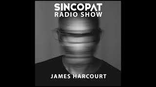 James Harcourt Sincopat Podcast 346 [upl. by Garap611]