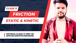 Class XI Chapter 05 Understanding Friction Static Limiting and Kinetic [upl. by Evette]