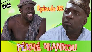 PEKHE NIANKOU  EPISODE 2 [upl. by Auehsoj]