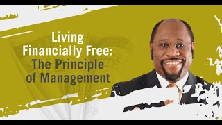 Achieve Financial Freedom Management Tips By Myles Munroe To Become DebtFree  MunroeGlobalcom [upl. by Ben]