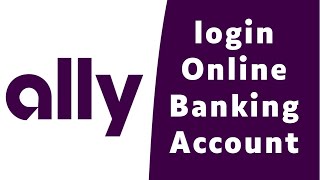 How to Login Ally Online Banking  Sign On allycom [upl. by Ladew976]