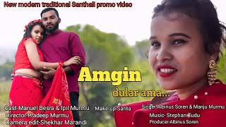 AMGIN DULARAMA New Santhali Video 2020 Albinus amp Manju di [upl. by Gillian226]