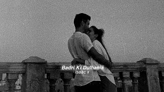 Badri Ki Dulhania slowedreverb [upl. by Karrah605]