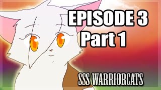 Episode 3 part 1  SSS Warrior cats fan animation [upl. by Alcot]