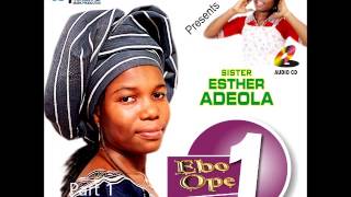 Esther Adeola  Ebo Ope Volume 1 Part 1 [upl. by Donia]