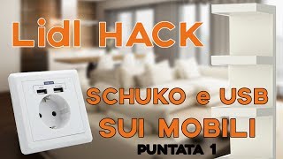 Presa Schuko e USB LIDL sui Mobili di casa  Puntata 1  TUTORIAL Lo Zio [upl. by Dlorrej]