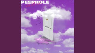 Peephole [upl. by Jehu]