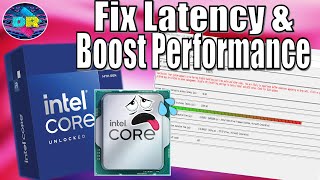 Fixing High Latency Issues and Boosting Performance on Intel CPUs [upl. by Kcinnay]