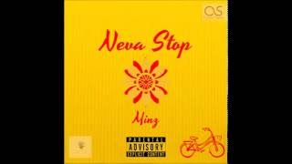 Minz  Neva Stop Official Audio [upl. by Ecenaj743]