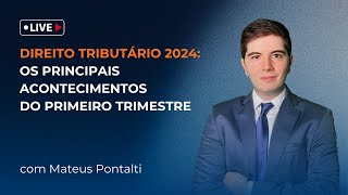 Direito Tributário 2024 Os principais acontecimentos de 2024 [upl. by Aisereht]