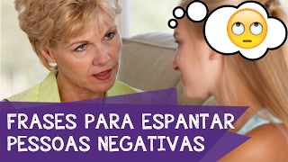 PESSOAS NEGATIVAS 5 FRASES QUE ELAS ODEIAM ESCUTAR  EP 312 [upl. by Nishi]