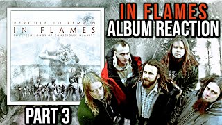 In Flames  Reroute to Remain  Full Album Reaction Part 3 [upl. by Naleag]