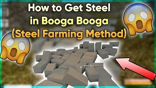 How to Get Steel in Booga Booga Steel Farming Method [upl. by Niveek159]