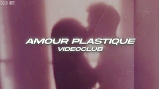 VIDEOCLUB  Amour plastique TikTok Song quottheres nothing we can doquot [upl. by Norah484]