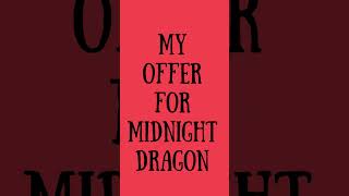 My offer for Midnight Dragon or Rainbow Dragon in Adopt Me [upl. by Sicnarf]