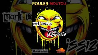 Mark Pegazus feat Kalisse 12Rouler moutou Audio officiel [upl. by Lyckman]