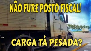 NÃO FURE POSTO FISCAL CARGA TÁ PESADA [upl. by Janenna926]