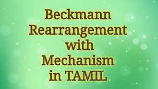 Beckmann RearrangementMechanismTamil [upl. by Millar489]