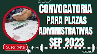 ¿Cómo obtener una plaza administrativa en la SEP 2023 [upl. by Rhine]