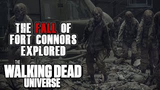 The Fall of Fort Connors Explored  The Walking Dead Universe Lore [upl. by Lissi]