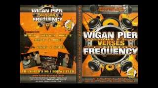 Wigan Pier Vs Frequency  Disc 1  Nitra M [upl. by Mharba58]