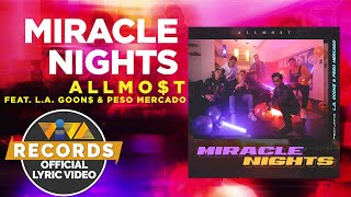 Miracle Nights  ALLMOT feat LA GOON amp Peso Mercado Official Lyric Video [upl. by Brendon489]