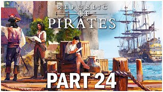 Republic of Pirates Campaign Walkthrough Part 24 Preparing for War [upl. by Etteniuqna]