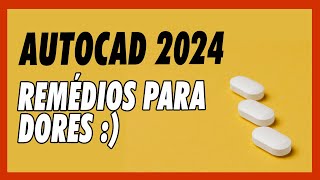 AutoCAD 2024  Corrigindo erros e bugs [upl. by Manda]