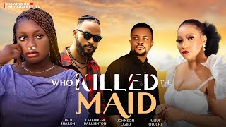 WHO KILLED THE MAIDNEW MOVIEIFEDI SHARONCHIBUIKEM DARLIGHTONLATEST NIGERIAN MOVIE 2023 [upl. by Rosamond]