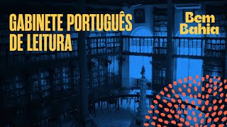 GABINETE PORTUGUÊS DE LEITURA UM TESOURO NA PRAÇA DA PIEDADE  BEM BAHIA 040724 [upl. by Rima]