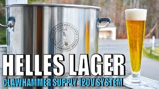 Brewing a HELLES Lager on the CLAWHAMMER SUPPLY System  Grain to Glass  How to Dial In New Systems [upl. by Nylodnewg730]