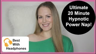 The Best 20 Minute Power Nap Hypnosis Ever Featuring The Elman Induction [upl. by Asin172]