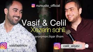 Vasif Azimov amp Celil Aliyev  Xezerin Sahili  Azeri Music OFFICIAL [upl. by Doug]