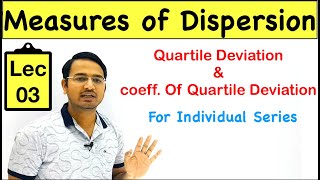 Quartile Deviation for Individual Series  Dispersion lec3 [upl. by Ehlke617]