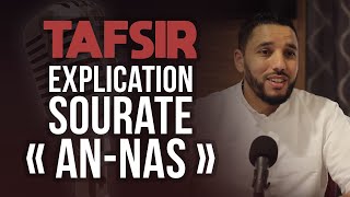 EXPLICATION SOURATE ANNAS TAFSIR [upl. by Hogen698]