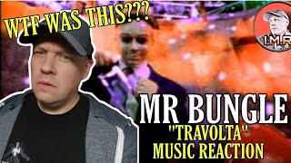 WTF WAS THIS Mr Bungle Reaction  quotTRAVOLTAquot  NU METAL FAN REACTS [upl. by Yaniv]