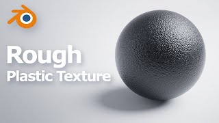 Blender Material  Rough Plastic Texture with Grainy Surface [upl. by Lebiram742]