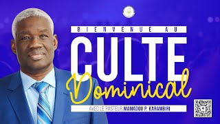 Culte Dominical du 12052024 I Pasteur Mamadou KARAMBIRI [upl. by Ecirtnom]