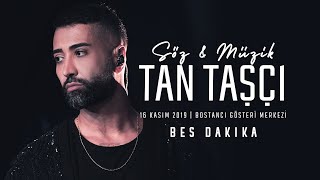 Tan Taşçı  Beş Dakika SözMüzikTanTaşçı  Canlı Performans [upl. by Akeimat]