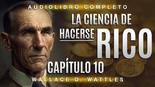 La ciencia de hacerse rico en AUDIOLIBRO completo en español el CAPÍTULO 10 [upl. by Gone]