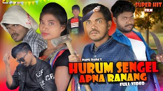 santali film hurum sengel apna ranang hd video 2024 [upl. by Eninnaj569]