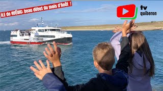 ÎLE de HOËDIC  ⛴️ ⛱️ 🌞 Le début du mois dAoût 2023  TV Quiberon 247 [upl. by Anyek886]