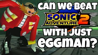 Can We Beat Sonic Adventure 2 ONLY Using Eggman With NO Mech [upl. by Dnesnwot505]