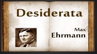 Desiderata by Max Ehrmann  Poetry Reading [upl. by Enelam]