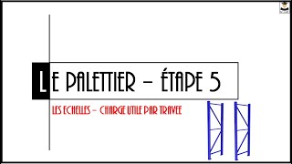 LE PALETTIER ETAPE 5 [upl. by Terrej]