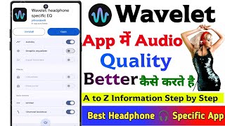 Wavelet App Kaise Use kare  Make your headphones 10x better using Wavelet app  How to use wevelet [upl. by Rebmetpes]