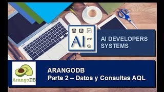 AIDevSys  ArangoDB Parte II Ingreso de Datos y Consultas [upl. by Sebastien583]