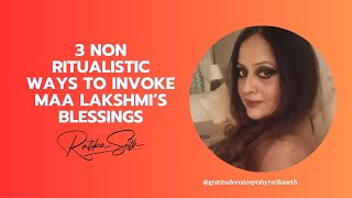 3 non ritualistic ways to attract Maa Lakshmi’s Blessings gratitudeconceptsbyratikaseth [upl. by Long]