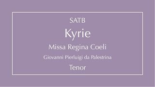 Kyrie  Regina coeli  Palestrina  Tenor [upl. by Gnoc685]